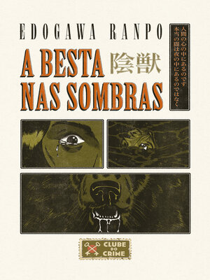 cover image of A besta nas sombras (Clube do Crime) – Um clássico da literatura de mistério japonesa